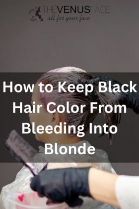 How To Stop Black Hair Color From Bleeding Into Blonde