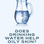Does drinking water reduce oily face thevenusface pinterest