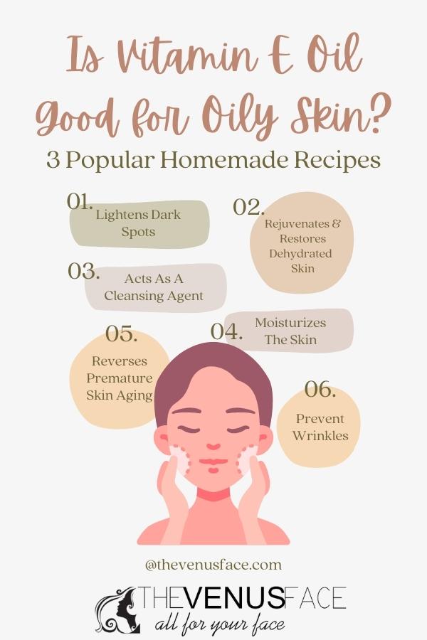 Is Vitamin E Oil Good for Oily Skin? 3 Popular Homemade Recipes thevenusface