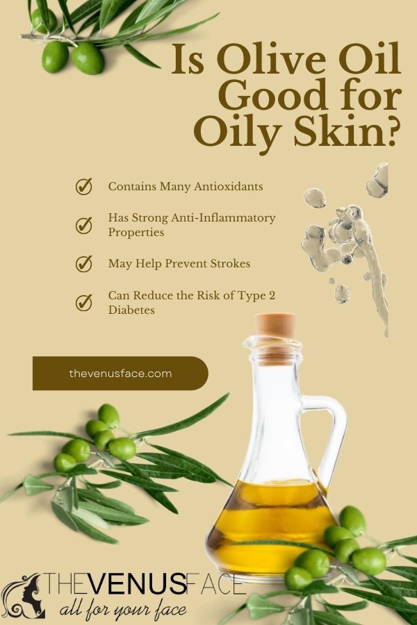 Is Olive Oil Good for Oily Skin thevenusface