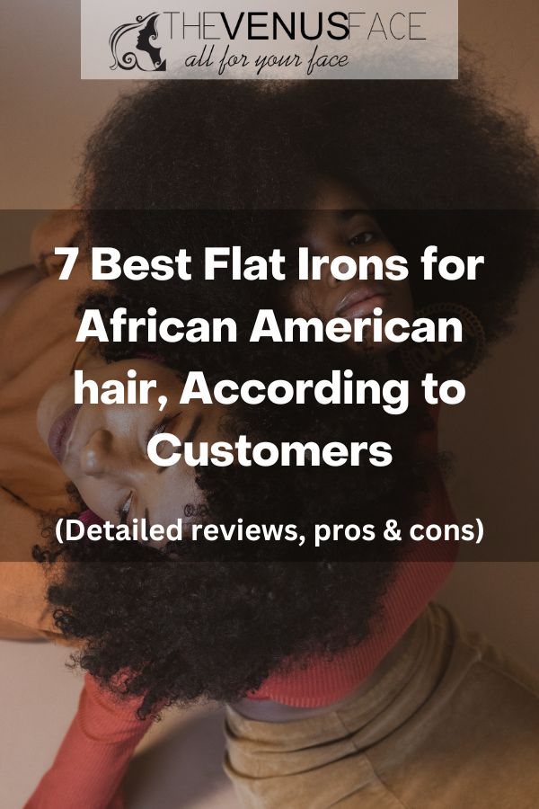 Best Flat Irons for African American Hair thevenusface