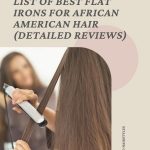 Best Flat Irons for African American Hair (Detailed Reviews) thevenusface