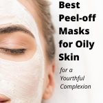 List of Best Peel-off Masks for Oily Skin thevenusface