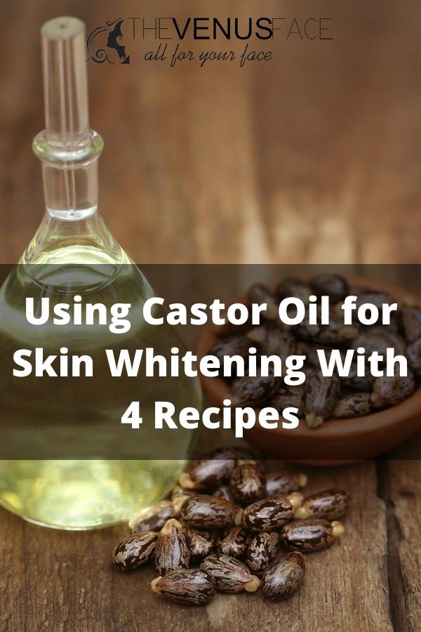 Castor Oil for Skin Whitening thevenusface