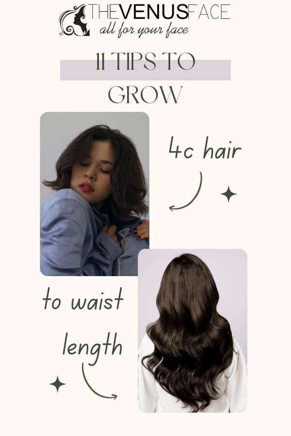 11 tips to grow 4c hair to waist length thevenusface