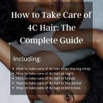 How to Take Care of 4C Hair The Complete Guide thevenusface