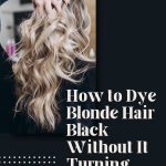 How to Dye Blonde Hair Black Without It Turning Green 2 thevenusface