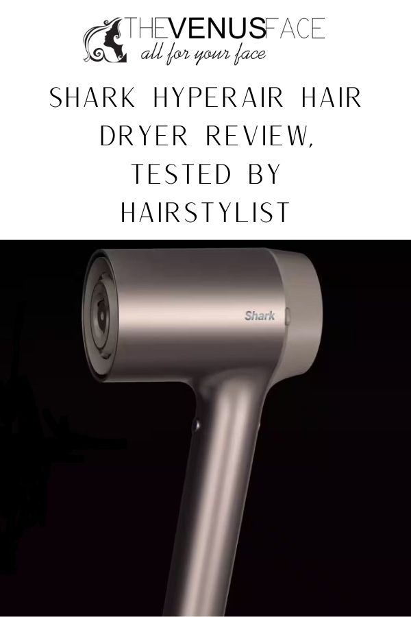 Shark HyperAir Hair Dryer Review Tested by Hairstylist thevenusface