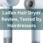 Laifen Hair Dryer Review Tested by Hairdressers