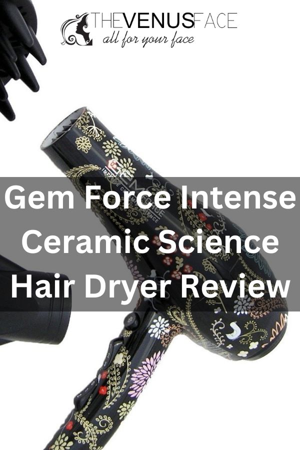 Gem Force Intense Ceramic Science Hair Dryer Review