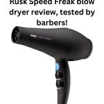 Rusk Speed Freak Blow Dryer Review, Tested by Barbers
