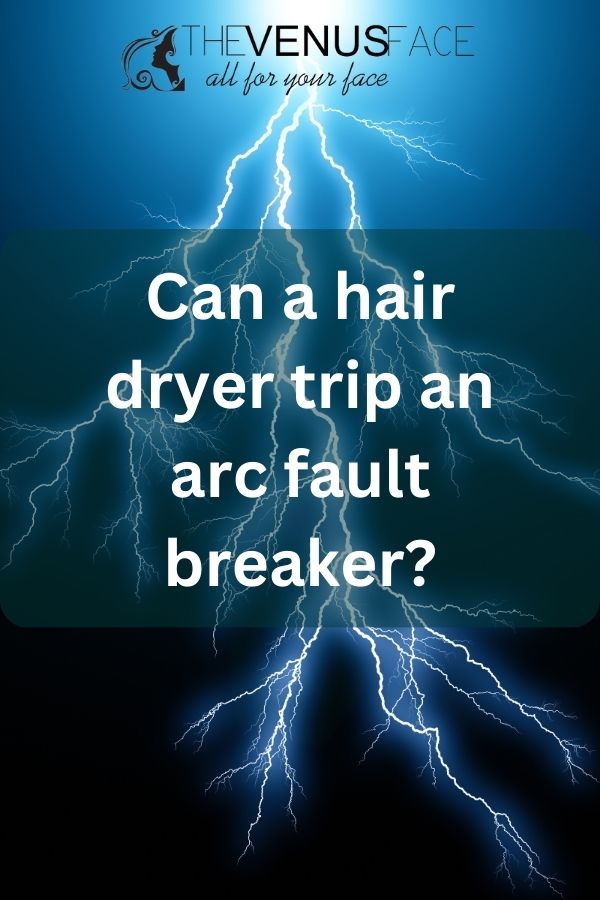 can hair dryers trip arc fault breakers